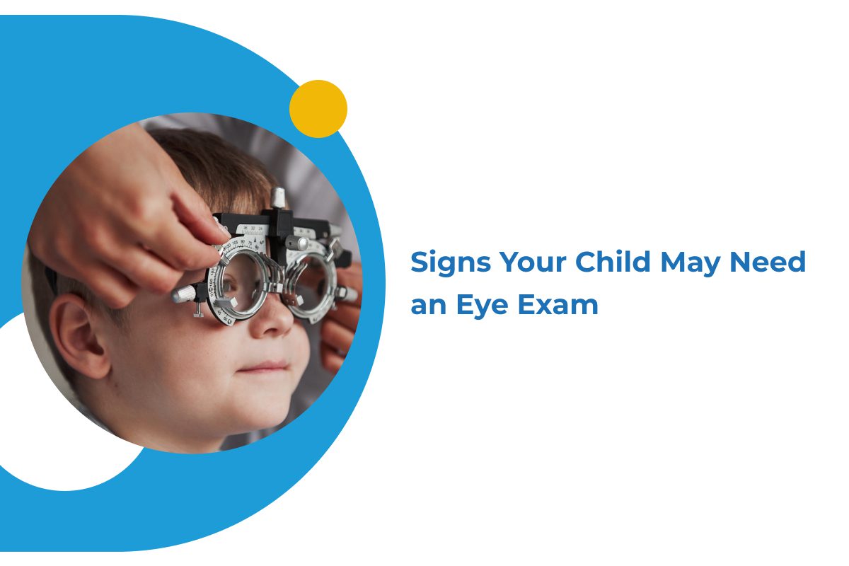 Signs Your Child May Need an Eye Exam
